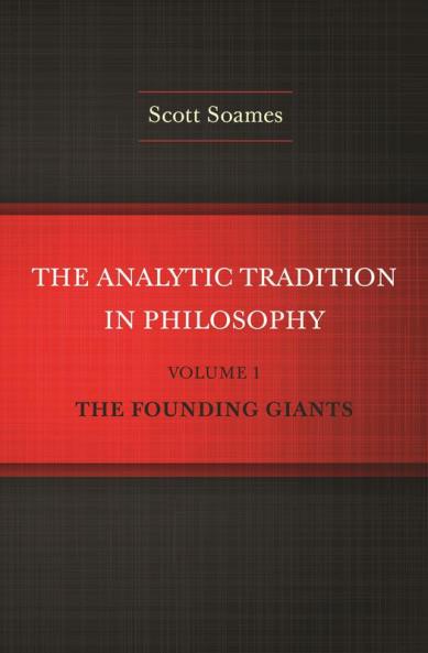 The Analytic Tradition in Philosophy Volume 1