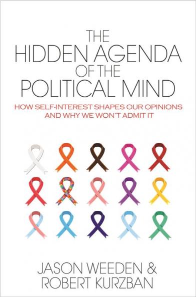 The Hidden Agenda of the Political Mind