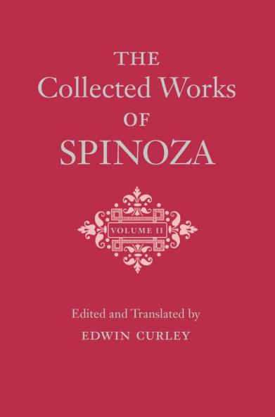 The Collected Works of Spinoza Volume II