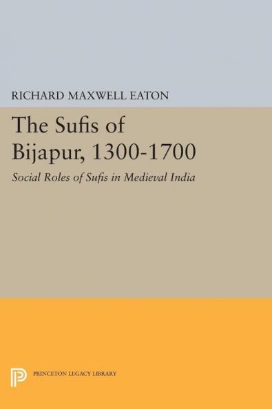 Sufis of Bijapur 1300-1700