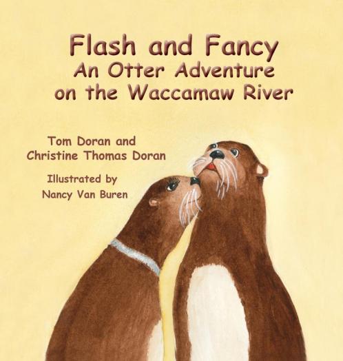 Flash and Fancy An Otter Adventure on the Waccamaw River: ONE