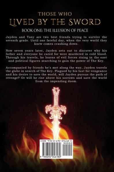 Those Who Live By The Sword: Book One: The Illusion of Peace: 1 (Those Who Lived by the Sword)