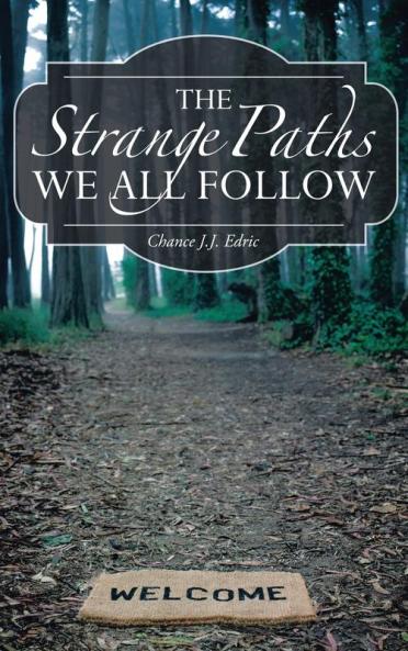 The Strange Paths We All Follow: 1 (Chance Encounters Trilogy)