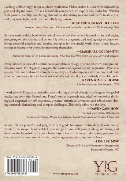 Presence-Based Leadership: Complexity Practices for Clarity Resilience and Results That Matter