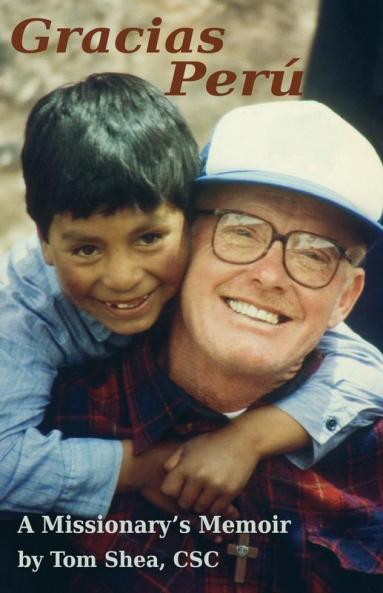 Gracias Perú: A Missionary's Memoir