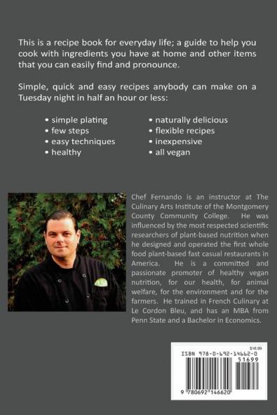 The Easiest Plant-Based Recipe Book Ever.  For Everyday Vegan Cooking.