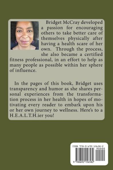H.E.A.L.T.H.: It's Not Rocket Science: (My Journey to a Healthier Me)