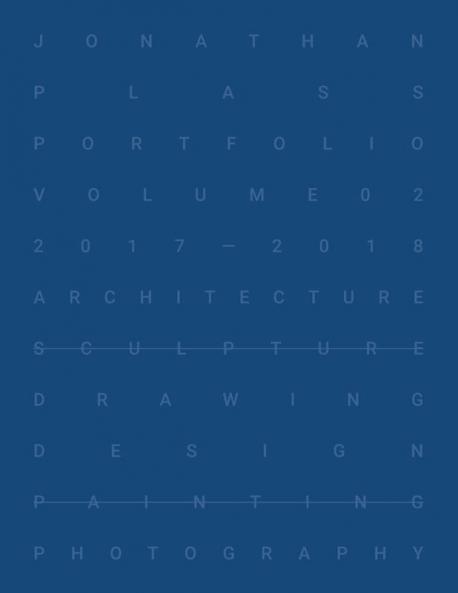 Jonathan Plass: Portfolio Volume 02
