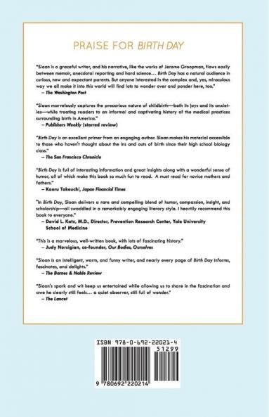 Birth Day: A Pediatrician Explores the Science the History and the Wonder of Childbirth