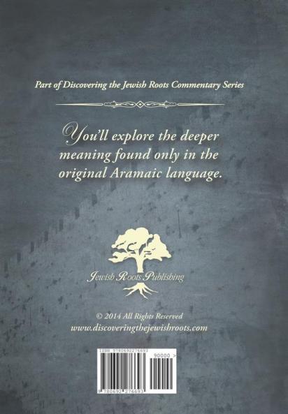 Discovering the Jewish Roots of the Letter of James: Part of the Discovering the Jewish Roots Series