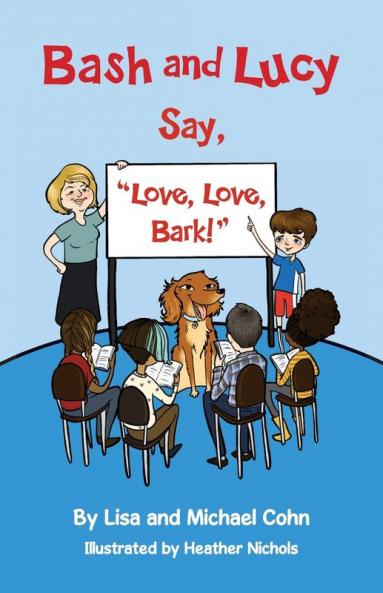 Bash and Lucy Say Love Love Bark!