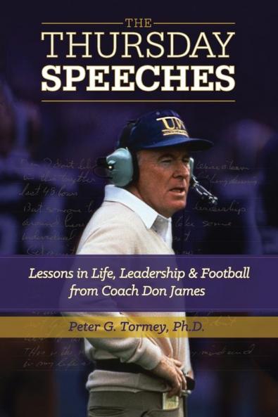 The Thursday Speeches: Lessons in Life Leadership and Football from Coach Don James