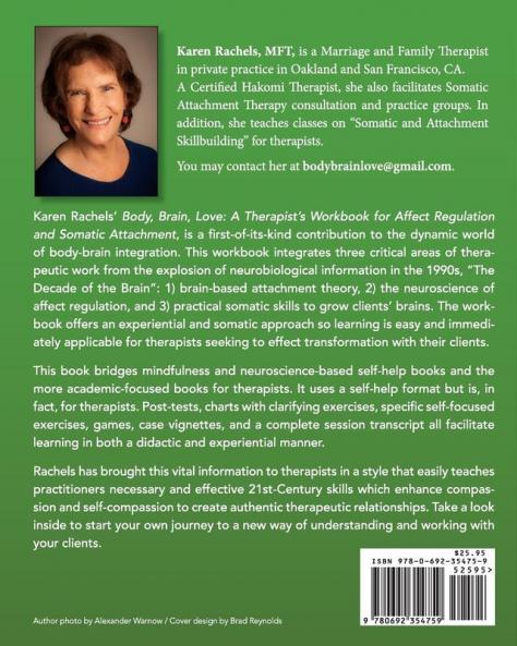 Body Brain Love: A Therapist's Workbook for Affect Regulation and Somatic Attachment