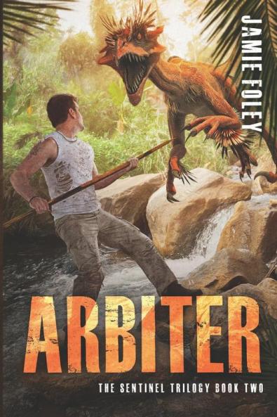 Arbiter: 2 (Sentinel Trilogy)