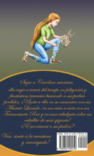 Las Aventuras de Carolina: y la Máquina del Tiempo: 1 (Las Aventuras de Caroline)