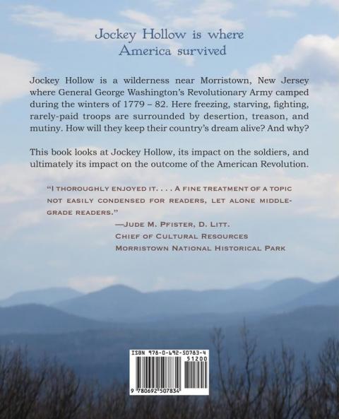 Jockey Hollow: Where a Forgotten Army Persevered to Win America's Freedom