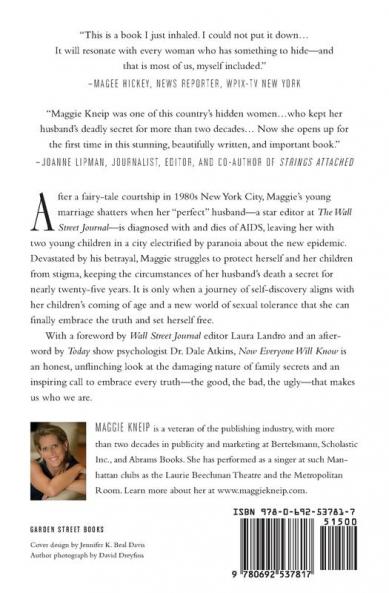 Now Everyone Will Know: The Perfect Husband His Shattering Secret My Rediscovered Life