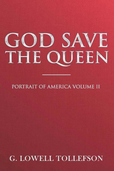 God Save The Queen: Portrait of America Volume II: 2