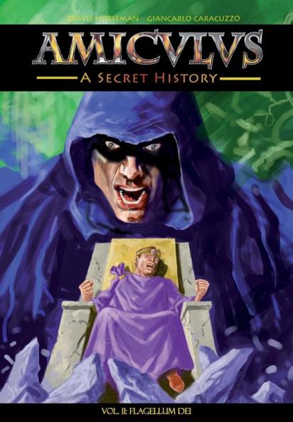 Amiculus: A Secret History: Volume II: Flagellum Dei