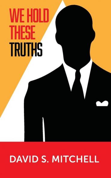 We Hold These Truths: 1