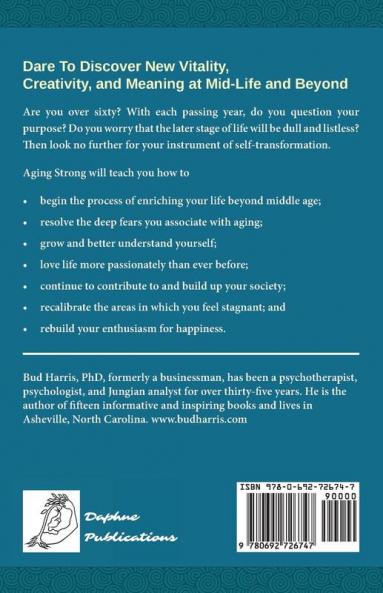 Aging Strong: The Extraordinary Gift of a Longer Life