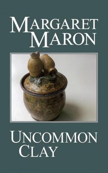 Uncommon Clay: 8 (Deborah Knott Mystery)