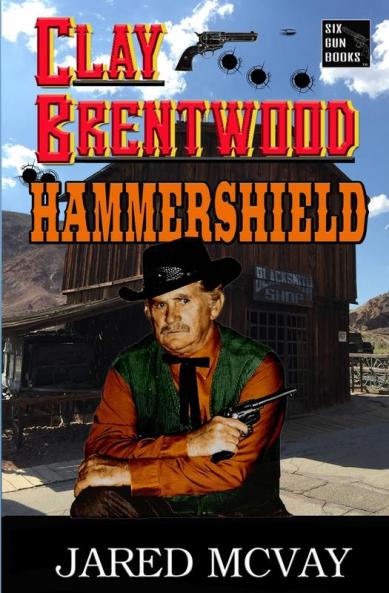 Hammershield: 3 (Clay Brentwood)