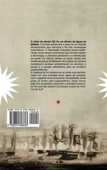 Quando os Latinos Lutam: Por que não existem os Estados Unidos da América do Sul?