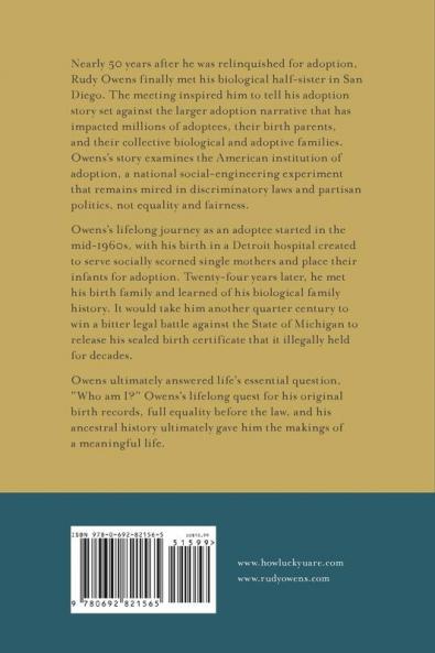 You Don't Know How Lucky You Are: An Adoptee's Journey Through The American Adoption Experience