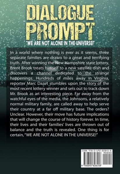 Dialogue Prompt: We Are Not Alone in the Universe!