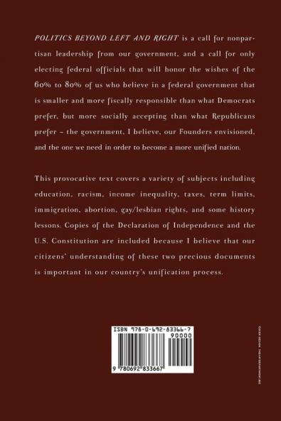 Politics Beyond Left and Right: A Guide for Creating a More Unified Nation