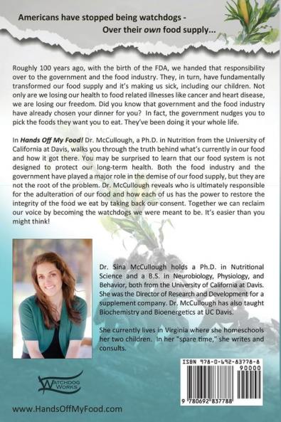 Hands Off My Food!: How Government and Industry Have Corrupted Our Food and Easy Ways to Fight Back