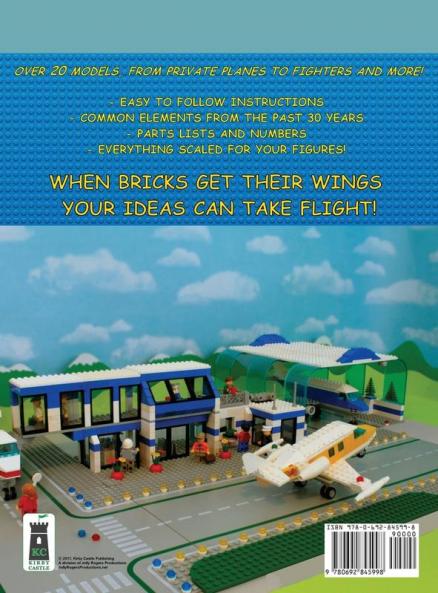 When Bricks Get Their Wings: A Big Book of LEGO Aviation Ideas
