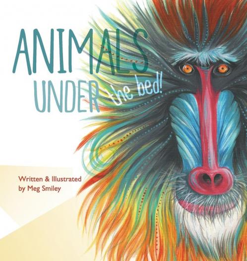 Animals Under the Bed! (Magical Animals)