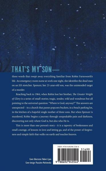 The Greater Weight of Glory