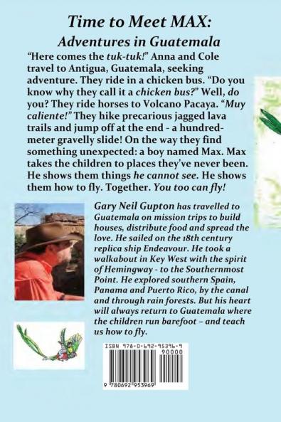 Time to Meet Max: Adventures in Guatemala with Anna & Cole: 2