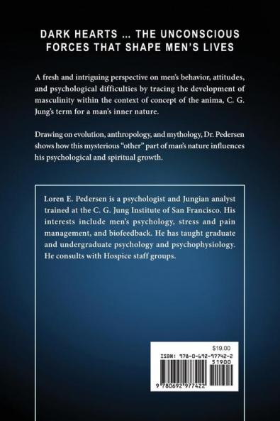 Dark Hearts: The Unconscious Forces That Shape Men's Lives