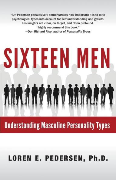 Sixteen Men: Understanding Masculine Personality Types