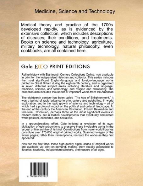 Select Essays: Containing: The Manner of Raising and Dressing Flax and Hemp. Also the Whole Method of Bleaching or Whitening Linen-Cloth. Likewise Observations on the Management of Cows and Sheep.