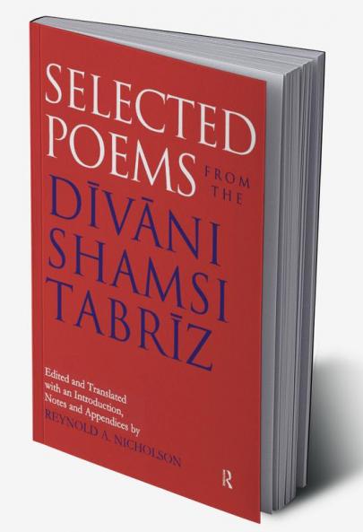 Selected Poems from the Divani Shamsi Tabriz