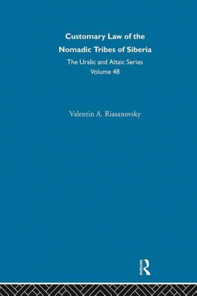 Customary Law of the Nomadic Tribes of Siberia