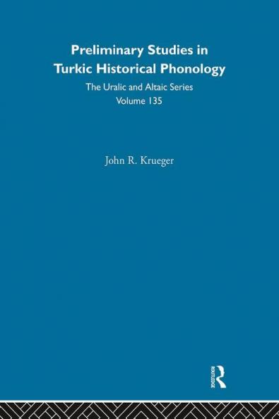 Preliminary Studies in Turkic Historical Phonology