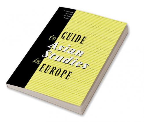Guide to Asian Studies in Europe