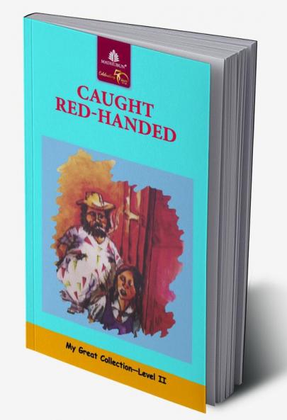Caught Red-Handed