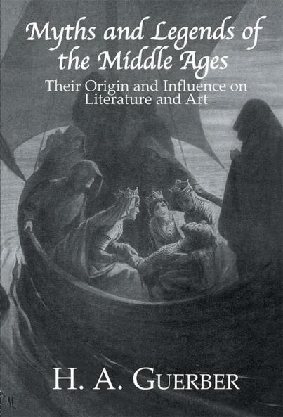 Myths and Legends of the Middle Ages