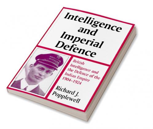 Intelligence and Imperial Defence