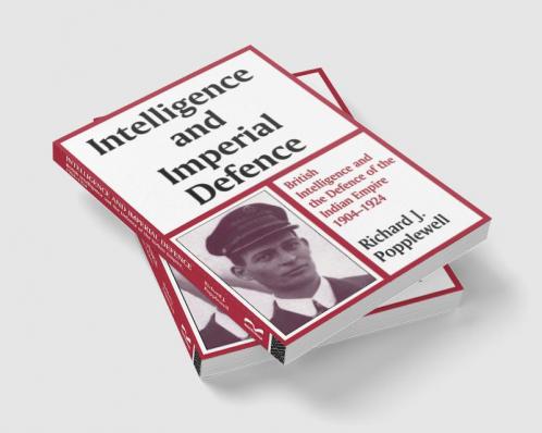 Intelligence and Imperial Defence