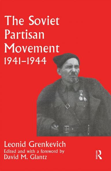 Soviet Partisan Movement 1941-1944