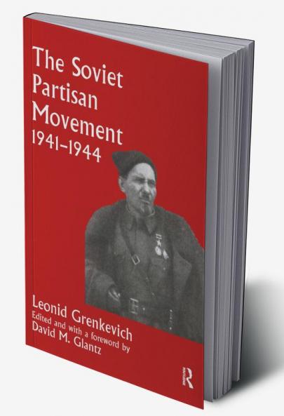 Soviet Partisan Movement 1941-1944