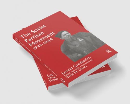 Soviet Partisan Movement 1941-1944